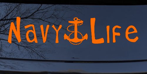 Navy Life With Anchor Military Car or Truck Window Decal Sticker (Orange)