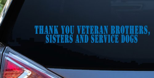 Thank You Veteran Brothers Sisters And Service Dogs Military Car or Truck Window Decal Sticker