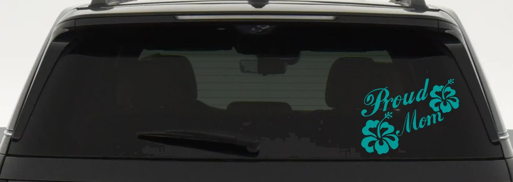 Proud Mom Hibiscus Flowers Car or Truck Window Decal Sticker
