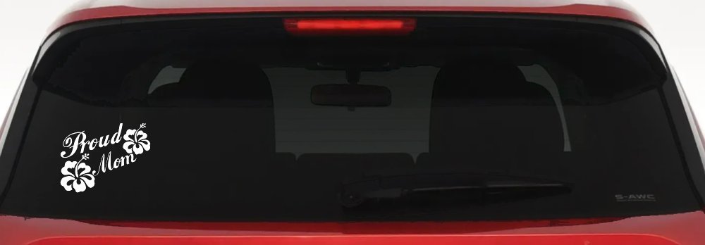Proud Mom Hibiscus Flowers Car or Truck Window Decal Sticker (White)