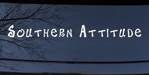 Southern Attitude Country Car or Truck Window Decal Sticker
