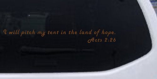 I Will Pitch My Tent In The Land Of Hope Christian Car or Truck Window Decal Sticker