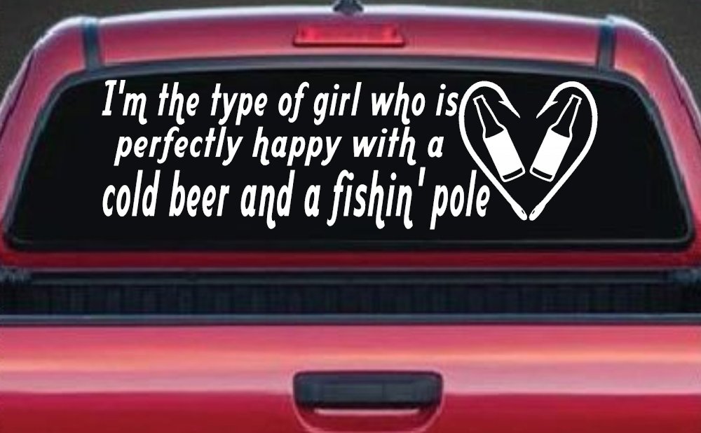 Type Of Girl Who Is Happy With Beer And Fishing Car or Truck Window Decal Sticker (White)
