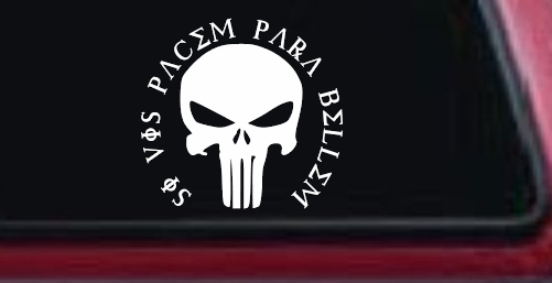 Punisher Skull Si Vis Pacem Para Bellem If You Want Peace Prepare For War Skulls Car or Truck Window Decal Sticker