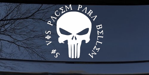 Punisher Skull Si Vis Pacem Para Bellem If You Want Peace Prepare For War Skulls Car or Truck Window Decal Sticker