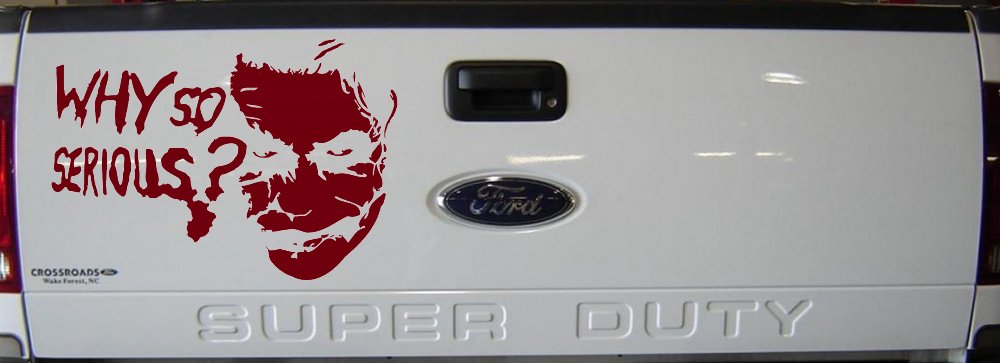 Why So Serious Funny Car or Truck Window Vinyl Decal Sticker (Burgundy)