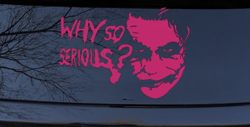 Why So Serious Funny Car or Truck Window Decal Sticker