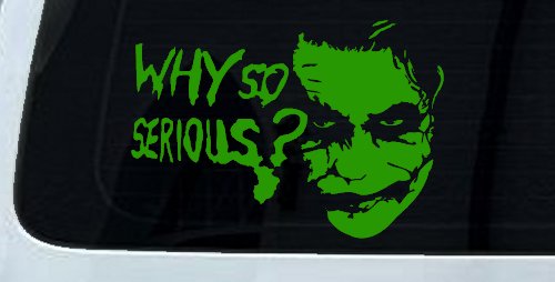Why So Serious Funny Car or Truck Window Decal Sticker