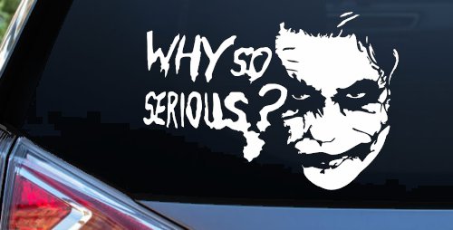 Why So Serious Funny Car or Truck Window Decal Sticker