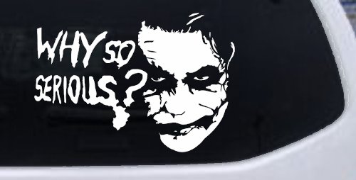 Why So Serious Funny Car or Truck Window Decal Sticker