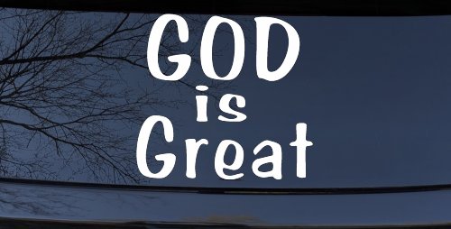 God Is Great Christian Car or Truck Window Decal Sticker