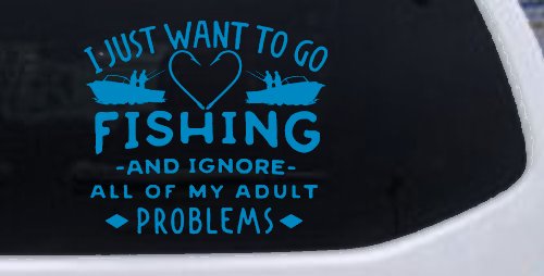 I Just Want To Go Fishing And Ignore My Adult Problems Fishing Car or Truck Window Decal Sticker