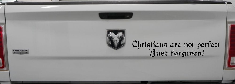 Christians Are Not Perfect Just Forgiven Car or Truck Window Vinyl Decal Sticker (Black)