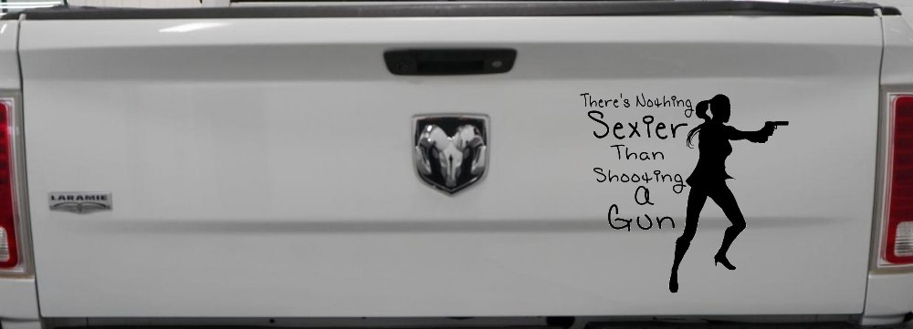 Theres Nothing Sexier Than Shooting A Gun Guns Car or Truck Window Decal Sticker (Black)