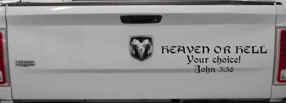 Heaven Or Hell Your Choice John 3 36 Christian Car or Truck Window Decal Sticker (Black)