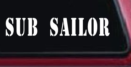 Sub Sailor Military Car or Truck Window Vinyl Decal Sticker (White)