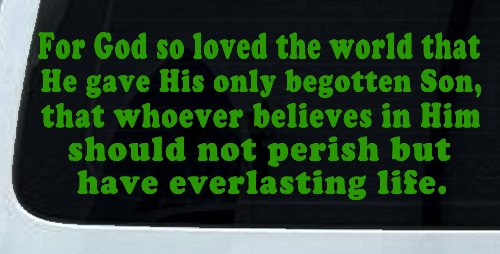 John 3 16 For So God Loved The World Christian Car or Truck Window Decal Sticker (Lime)