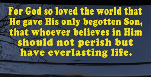 John 3 16 For So God Loved The World Christian Car or Truck Window Vinyl Decal Sticker (Yellow)