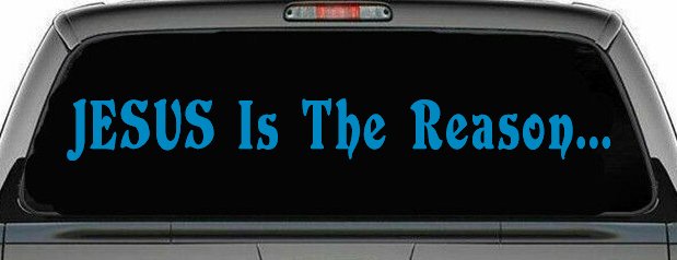 Jesus Is The Reason Christian Car or Truck Window Decal Sticker (Blue)