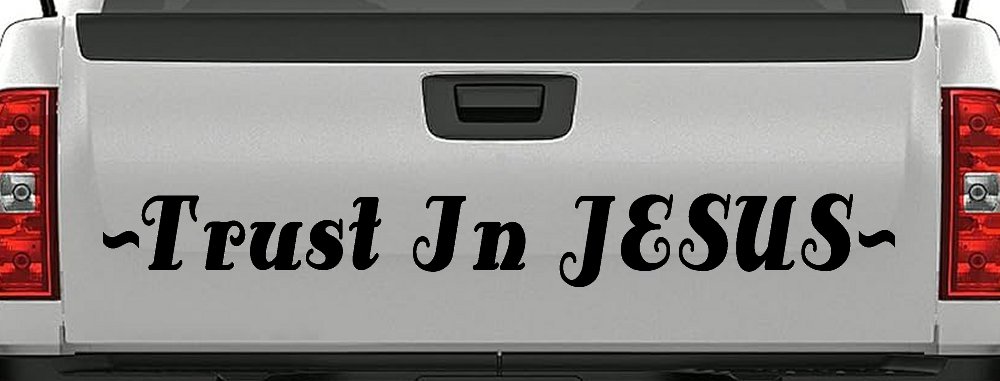 Trust In Jesus Christian Car or Truck Window Decal Sticker (Black)