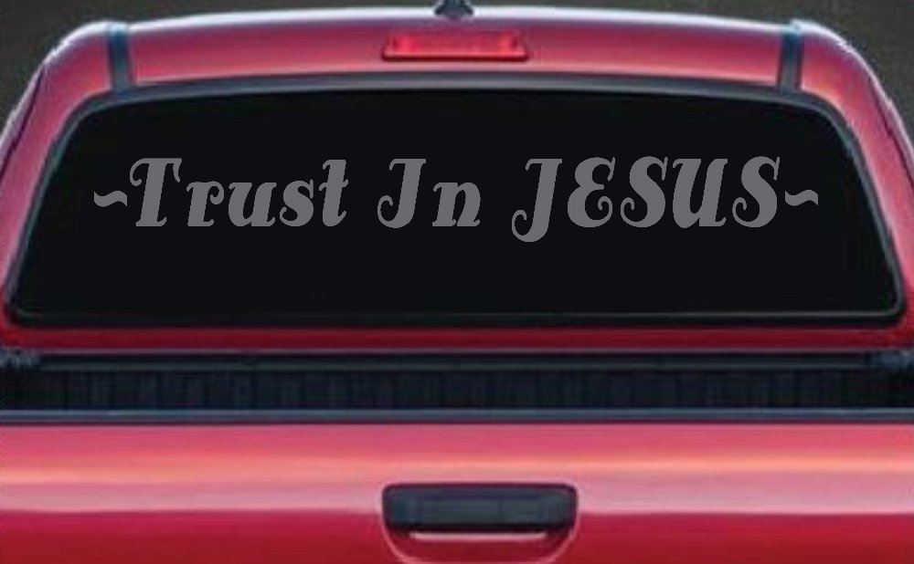 Trust In Jesus Christian Car or Truck Window Decal Sticker (Silver)