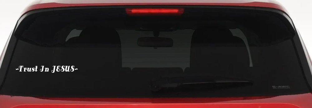 Trust In Jesus Christian Car or Truck Window Decal Sticker (White)