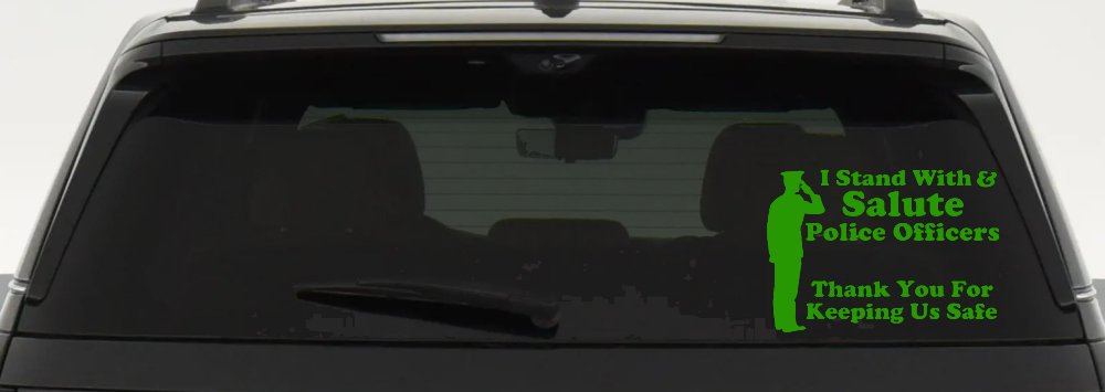 I Stand With Salute Police Officers Pro Police Car or Truck Window Vinyl Decal Sticker (Lime)