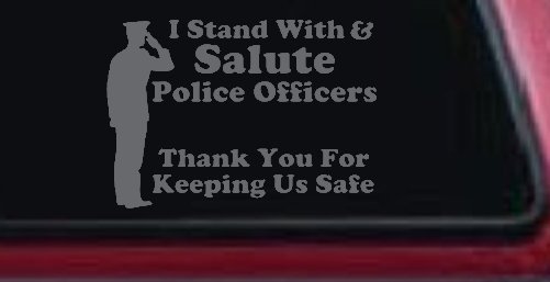 I Stand With Salute Police Officers Pro Police Car or Truck Window Decal Sticker (Silver)