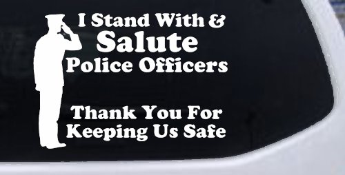 I Stand With Salute Police Officers Pro Police Car or Truck Window Decal Sticker (White)