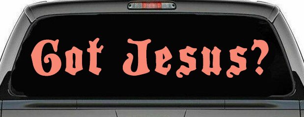 Got Jesus Christian Car or Truck Window Decal Sticker (Coral)