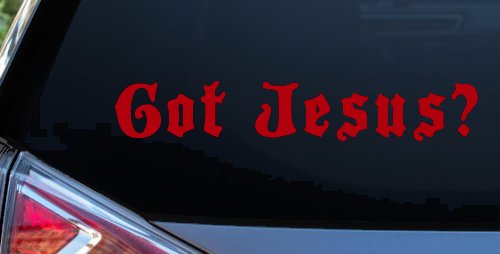 Got Jesus Christian Car or Truck Window Decal Sticker