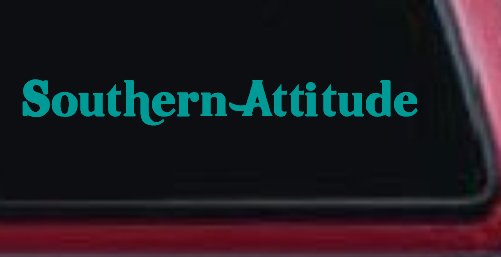 Southern Attitude Country Car or Truck Window Decal Sticker