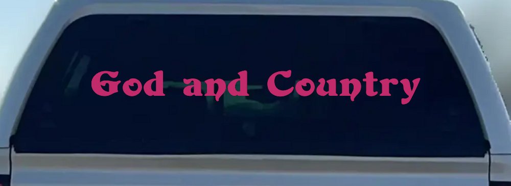 God and Country Christian Car or Truck Window Vinyl Decal Sticker (Hot Pink)