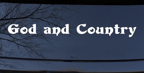 God and Country Christian Car or Truck Window Decal Sticker (White)