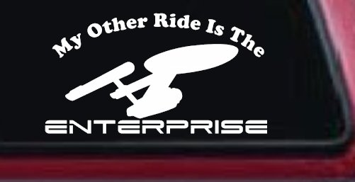 My Other Ride Is The Enterprise Car or Truck Window Decal Sticker