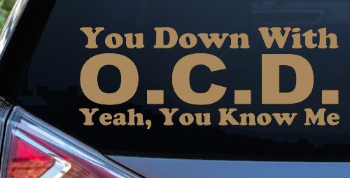 You Down With OCD Yeah You Know Me Funny Car or Truck Window Decal Sticker