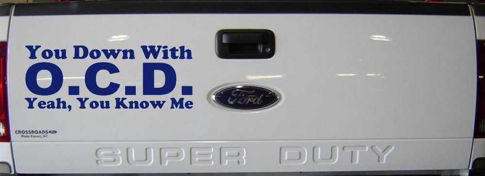 You Down With OCD Yeah You Know Me Funny Car or Truck Window Decal Sticker
