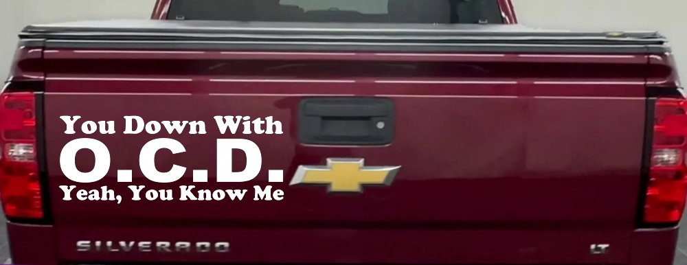 You Down With OCD Yeah You Know Me Funny Car or Truck Window Decal Sticker (White)