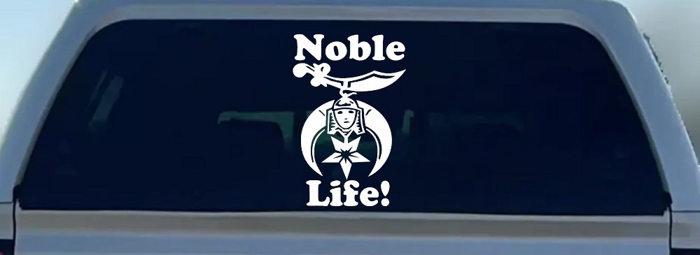 Noble Life Shriner Other Car or Truck Window Decal Sticker