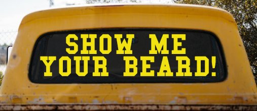 Show me your beard Car or Truck Window Decal Sticker