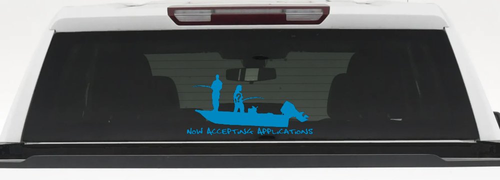 Now Accepting Applications for Wife Girlfriend Fisher Fishing Car or Truck Window Vinyl Decal Sticker (Blue)