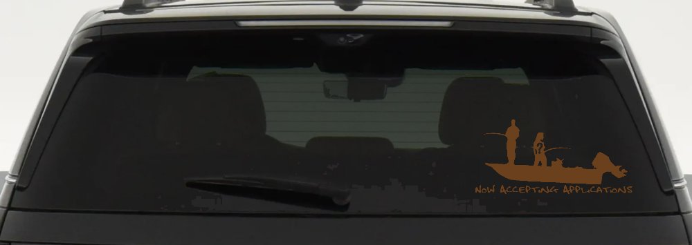 Now Accepting Applications for Wife Girlfriend Fisher Fishing Car or Truck Window Decal Sticker (Copper)