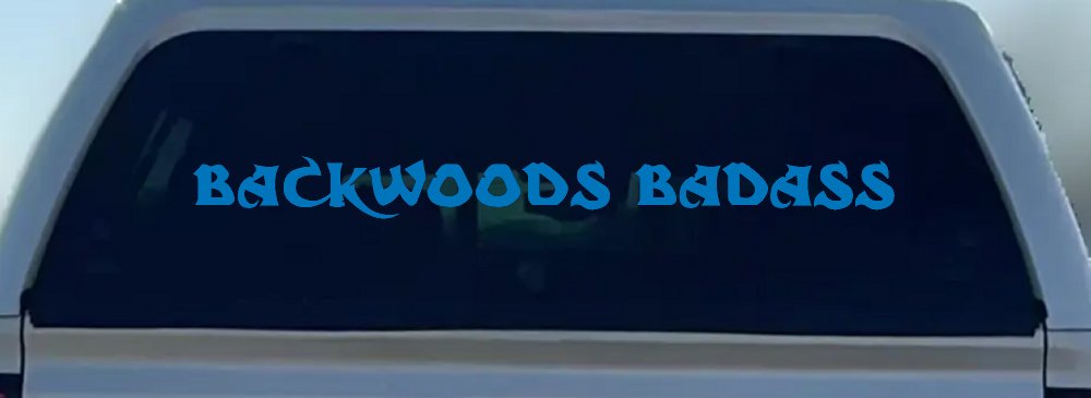 Backwoods Badass Country Car or Truck Window Decal Sticker