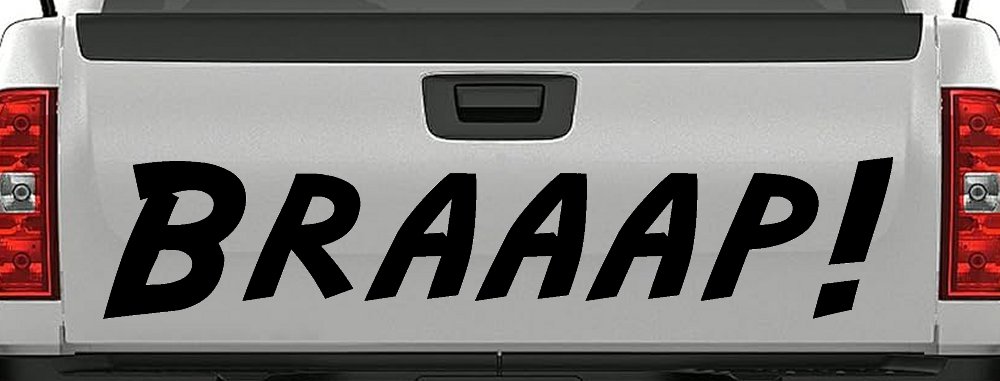 Braaap Car or Truck Window Decal Sticker (Black)
