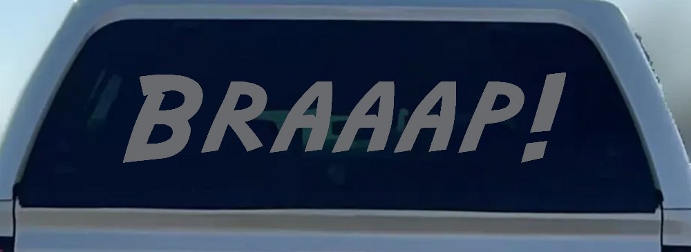 Braaap Car or Truck Window Decal Sticker