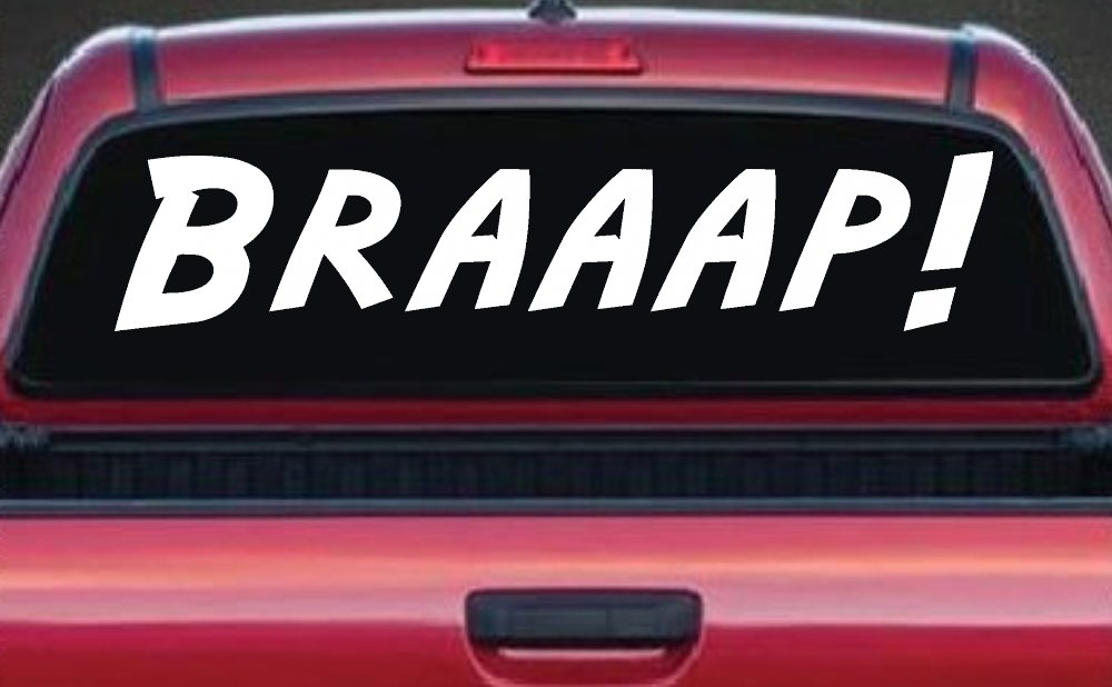 Braaap Car or Truck Window Decal Sticker