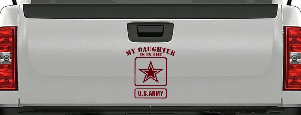 My Daughter Is In The US Army Military Car or Truck Window Decal Sticker