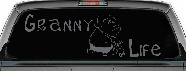 Granny Life Funny Car or Truck Window Decal Sticker