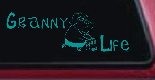 Granny Life Funny Car or Truck Window Decal Sticker (Turquoise)