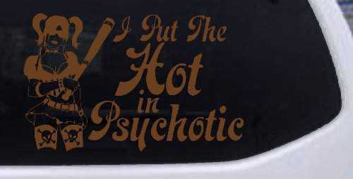 Harley I Put The Hot in Psychotic Car or Truck Window Decal Sticker